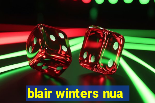 blair winters nua